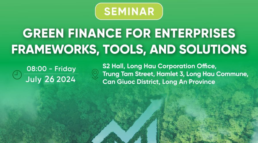 GREEN FINANCE FOR ENTERPRISES: FRAMEWORK, TOOLS AND SOLUTIONS